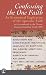 Book Confessing the One Faith: An Ecumenical Explication of the Apostolic Faith As It Is Confessed in the Nicene-Constantinopolitan Creed (Faith and order