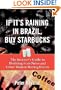 If It's Raining in Brazil, Buy Starbucks : The Investor's Guide to Profiting from News and Other Market-Moving Events