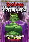 Escape From Horrorland (Goosebumps Horrorland) Escape From Horrorland (Goosebumps Horrorland)