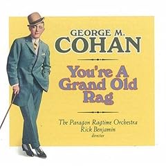 【クリックで詳細表示】George M. Cohan： You’re a Grand Old Rag [Import]