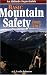 Book Basic Mountain Safety: From A to Z (Recreation Superguides)