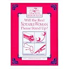 Will the Real Notable Woman Please Stand Up?: Book of Plays about Famous Women by  Gail S. Hennessey