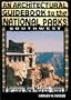 An Architectural Guidebook to the National Parks--the Southwest: Arizona, New Mexico, Texas