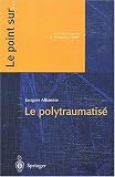 Le polytraumatise