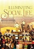 Illuminating social life : classical and contemporary theory revisited