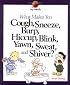 What Makes You Cough, Sneeze, Burp, Hiccup, Blink, Yawn, Sweat, and Shiver? (My Health)