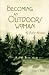 Book Becoming an Outdoors Woman: My Outdoor Adventure