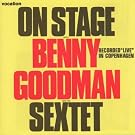 On Stage With the Benny Goodman Sextet