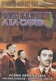 Del Rancho A La Capital