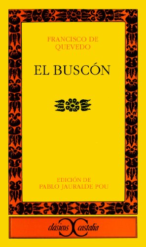 El Buscón (CLASICOS CASTALIA. C/C.) (Spanish Edition)