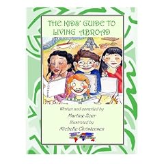 The Kids' Guide to Living Abroad