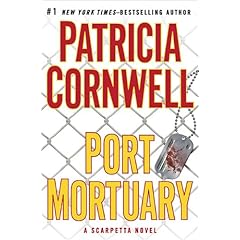 Port Mortuary (A Scarpetta Novel)
