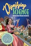 Dignifying Science