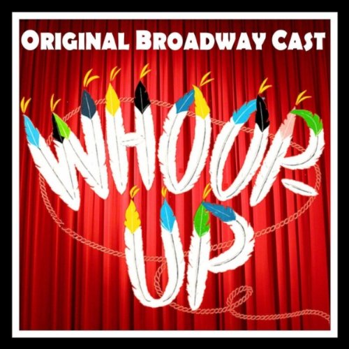 Whoop-Up Cast Recording MP3 $6.99 Amazon