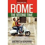 Rome the Second Time: 15 Itineraries that Don't Go to the Coliseum ~ Dianne Bennett