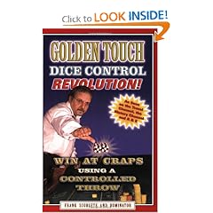 Golden Touch Dice Control Revolution! How to Win at Craps Using a Controlled Dice Throw!