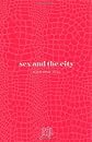 Sex and the City: Kiss and Tell, Updated Edition