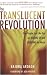 The Translucent Revolution: How People Just Like You Are Waking Up and Changing the World