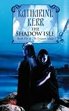 The Shadow Isle (Deverry Dragon Mage 6)