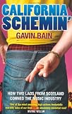 California Schemin': How Two Lads from Scotland Conned the Music Industry