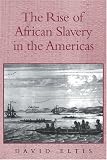 Buy : The Rise of African Slavery in the Americas