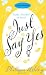 Just Say Yes