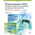 Adobe Dreamweaver CS5.5 Studio Techniques: Designing and Developing for Mobile with jQuery, HTML5, and CSS3