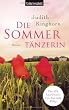 Die Sommert�nzerin: Roman