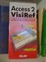 Access 2 Visiref (The Visual Quick Reference)