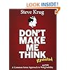 Don't Make Me Think, Revisited: A Common Sense Approach to Web Usability (3rd Edition) (Voices That Matter)