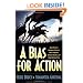 A Bias for Action: How Effective Managers Harness Their Willpower, Achieve Results, and Stop Wasting Time