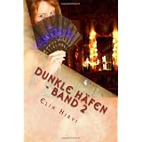 Dunkle H�fen, Band 2: Historischer Romanvon "Elin Hirvi"