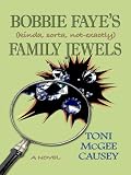 Girls Just Wanna Have Guns: A Bobbie Faye Novel (Bobbie Faye)