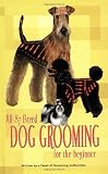 All 87 Breed Dog Grooming for the Beginner