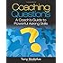 Coaching Questions: A Coach's Guide to Powerful Asking Skills