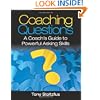Coaching Questions: A Coach's Guide to Powerful Asking Skills