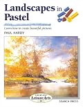 Landscapes in Pastel (Step-by-Step Leisure Arts)