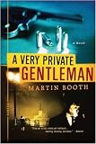 A Very Private Gentleman: A Novel