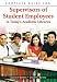 Complete Guide for Supervisors of Student Employees in Today's Academic Libraries