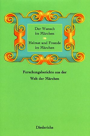 Der Wunsch im M�rchen - Heimat und Fremde im M�rchen