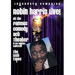 Harris, Robin - Live At The Famous Comedy Act Theater: The Lost Tapes