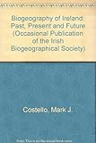 Biogeography of Ireland : past, present, and future