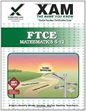 FTCE Mathematics 6-12 Teacher Certification Test Prep Study Guide (XAM FTCE)
