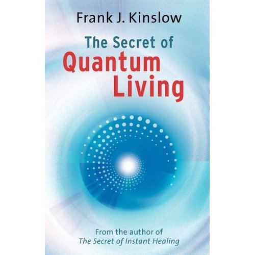 The Secret of Quantum Living