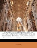 An Introduction to the Geography of the New Testament, Comprising a Summary Chronological and Geographical View of the Events Recorded Respecting the ... Examination, and an Accented Index: Princi