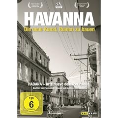 Havanna - Die neue Kunst, Ruinen zu bauen (OmU)