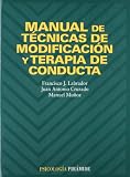Manual de tecnicas de modificacion y terapia de conducta (COLECCION PSICOLOGIA) (Psicologia / Psychology) (Spanish Edition)