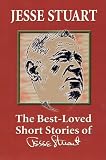 The Best-Loved Short Stories of Jesse Stuart