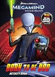 Megamind: Born to be Bad Activity Book
