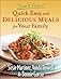 Don't panic--quick, easy, and delicious meals for your family